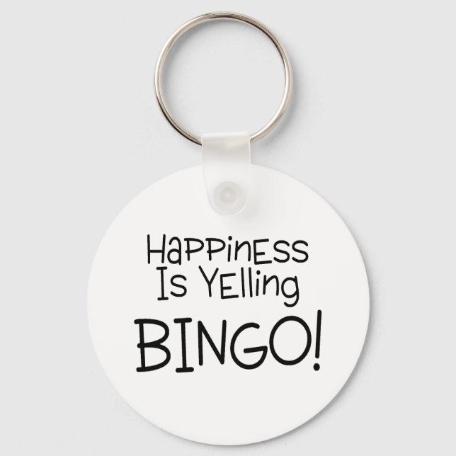 Glück ist schreiend Bingo Schlüsselanhänger (Vorderseite)