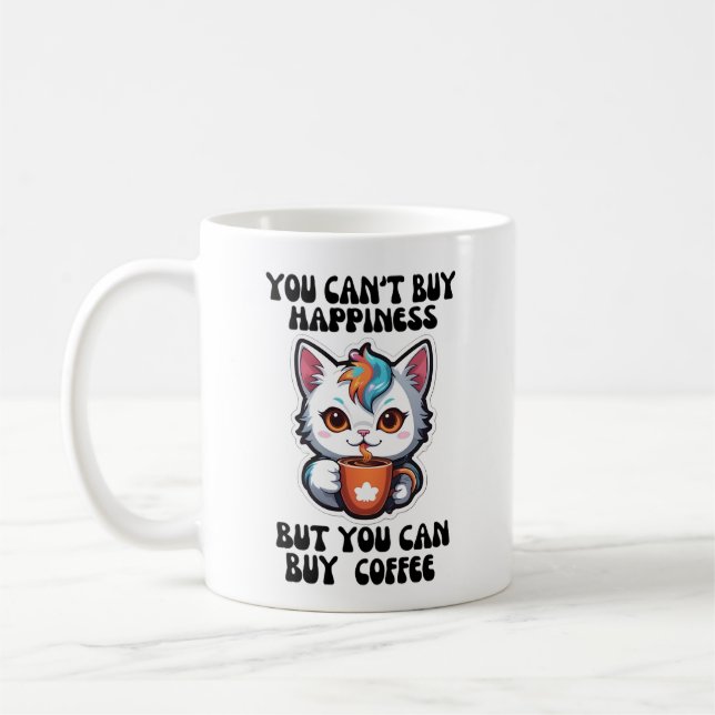 Glück kann man nicht kaufen, aber man kann Kaffee  Kaffeetasse (Links)