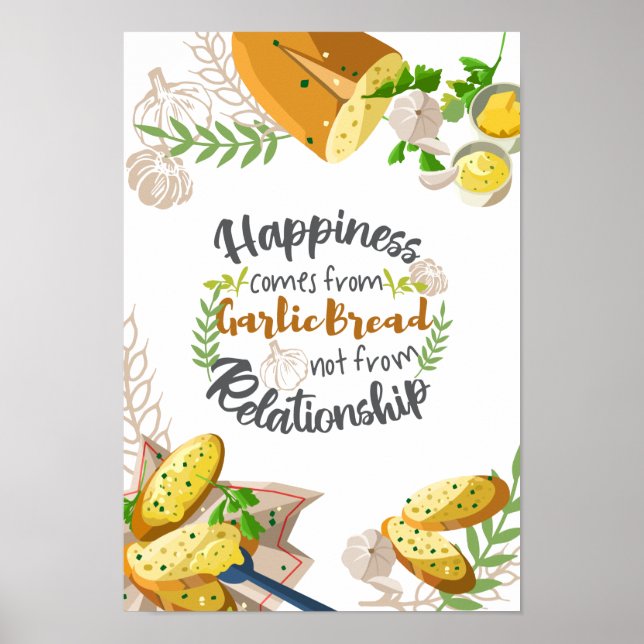 Glück kommt aus Knoblauch, nicht aus Beziehung Poster (Vorne)