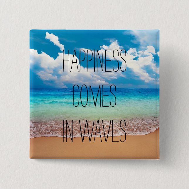 Glück kommt in Wellen Button (Vorderseite)