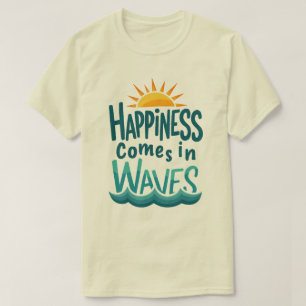 Glück kommt in Wellen - Lustiger Kreuzfahrt-Urlaub T-Shirt