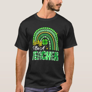 Glück, Lehrerin zu sein Regenbogenlehrerin St Patr T-Shirt