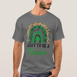 Glück, Lehrerin zu sein Regenbogenlehrerin St Patr T-Shirt