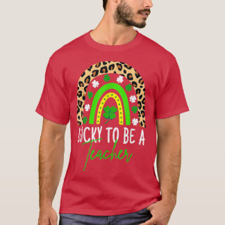 Glück, Lehrerin zu sein Regenbogenlehrerin St Patr T-Shirt