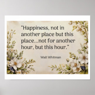 "Glück, nicht an einem anderen Ort - Walt Whitman Poster