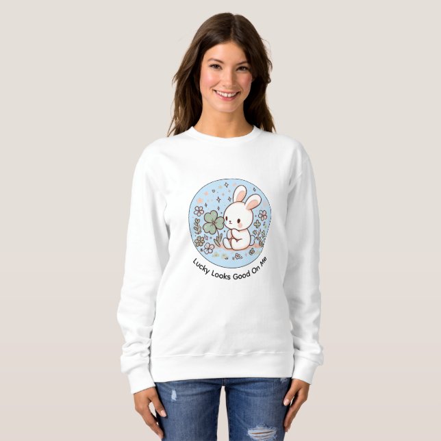 Glück sieht an mir gut aus, süßes Bunny-Sweatshirt Sweatshirt (Vorne ganz)