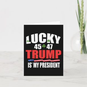 Glück Trump ist mein Präsident St Patricks Day Tru Karte