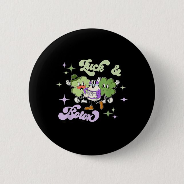 Glück und Botox Lustiger Shamrock-Nurse-Injector-S Button (Vorderseite)