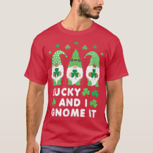 Glück und ich werde es St  T-Shirt
