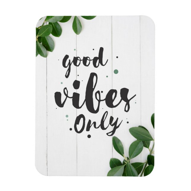 Glück Zitat nur gute Vibes Magnet (Vertikal)