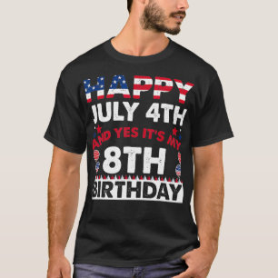 Glücklich 4. Juli und Ja Es ist mein 8. Geburtstag T-Shirt