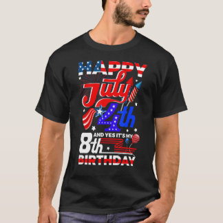 Glücklich 4. Juli und Ja Es ist mein 8. Geburtstag T-Shirt