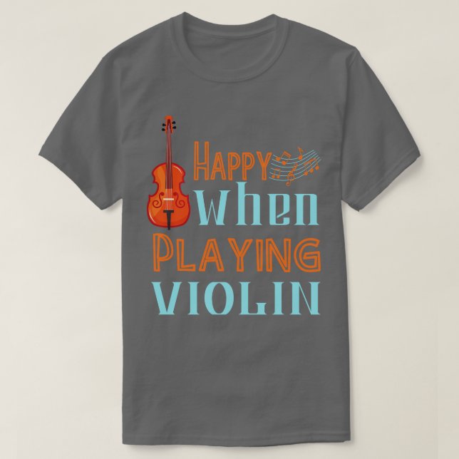 Glücklich beim Violinspiel T-Shirt (Design vorne)