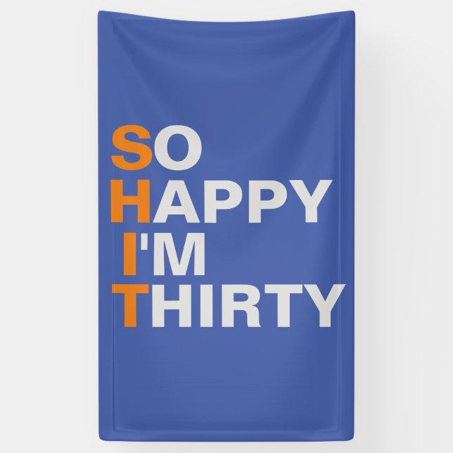 Glücklich bin ich 30. Geburtstagsbanner Banner (Vertikal)