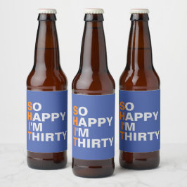 Glücklich bin ich 30. Geburtstagsbieretikett Bierflaschenetikett
