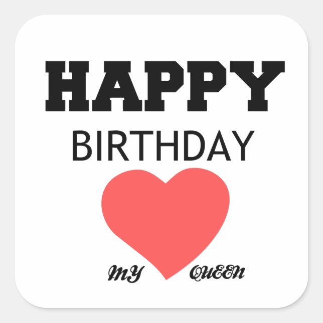 GLÜCKLICH BIRTHDAY MEIN KÖNIGIN QUADRATISCHER AUFKLEBER (Vorderseite)