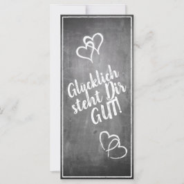 Glücklich, du Arsch! - im Kreidetafelstil