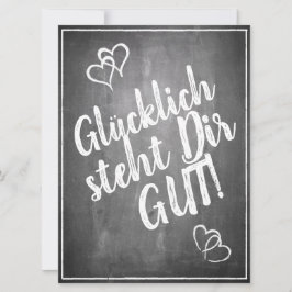 Glücklich, du Arsch! - im Kreidetafelstil