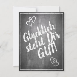 Glücklich, du Arsch! - im Kreidetafelstil