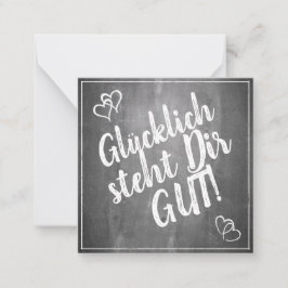 Glücklich, du Arsch! - im Kreidetafelstil Mitteilungskarte
