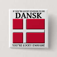 Glücklich genug, um Dansk Dänisch Button zu sein