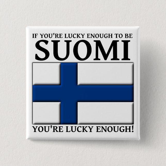 Glücklich genug, um ein suomi-finnischer Button-Ba Button (Vorderseite)