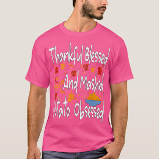 Glücklich gesegnet und zerquetscht Kartoffel beses T-Shirt