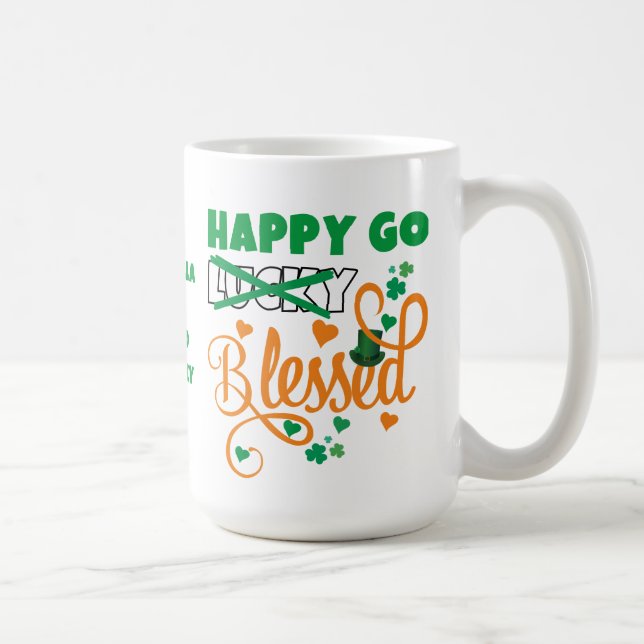 GLÜCKLICH GO Lucky BLESSED Personal St Patrick's D Kaffeetasse (Rechts)