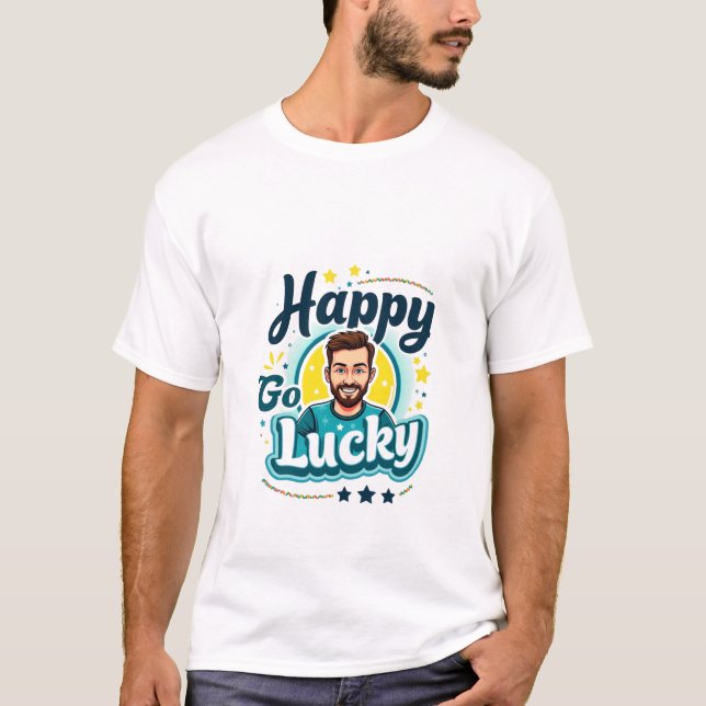 Glücklich Go Lucky: Lächelnder Mann mit positivem  T-Shirt (Vorderseite)
