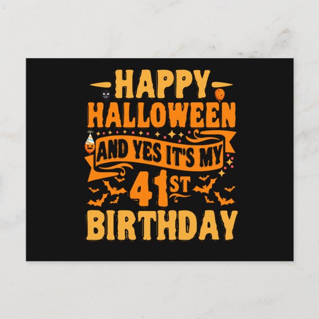 glücklich halloween und ja, es ist mein 41. Geburt Postkarte (Vorderseite)
