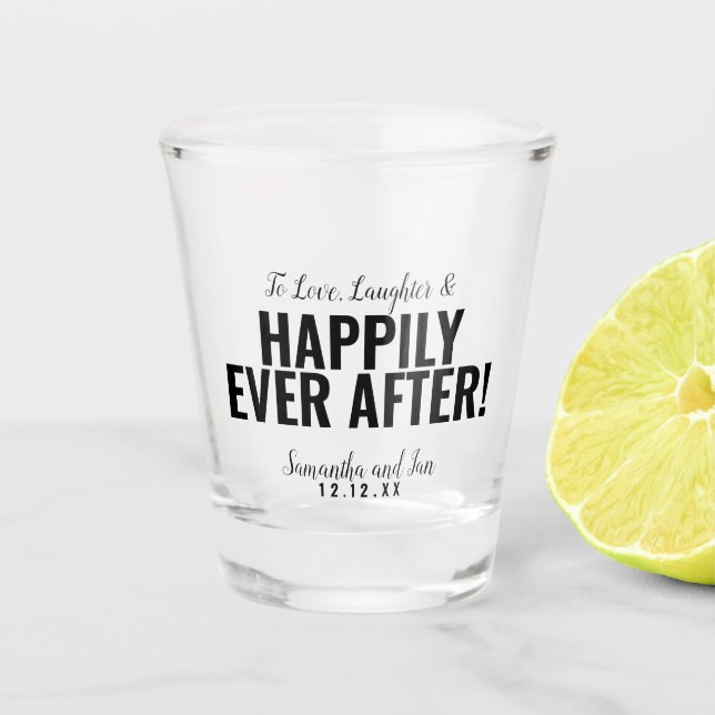 Glücklich immer nach der Gastgeschenk Hochzeit, Bo Schnapsglas (Vorderseite)