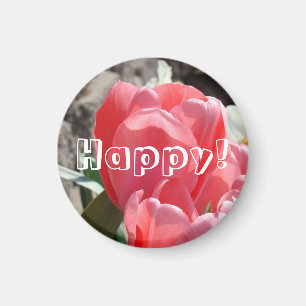 Glücklich! Magnete Rosa Tulpen Blumen Glück Magnet