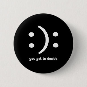 Glücklich oder traurig, du entscheidest, Lustig, W Button
