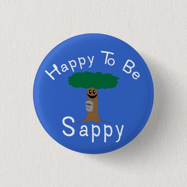 Glücklich, Sappy zu sein Button (Vorderseite)