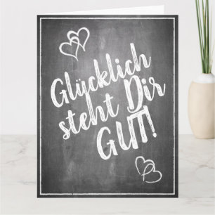 Glücklich steht Dir gut! - im Kreidetafelstil Karte