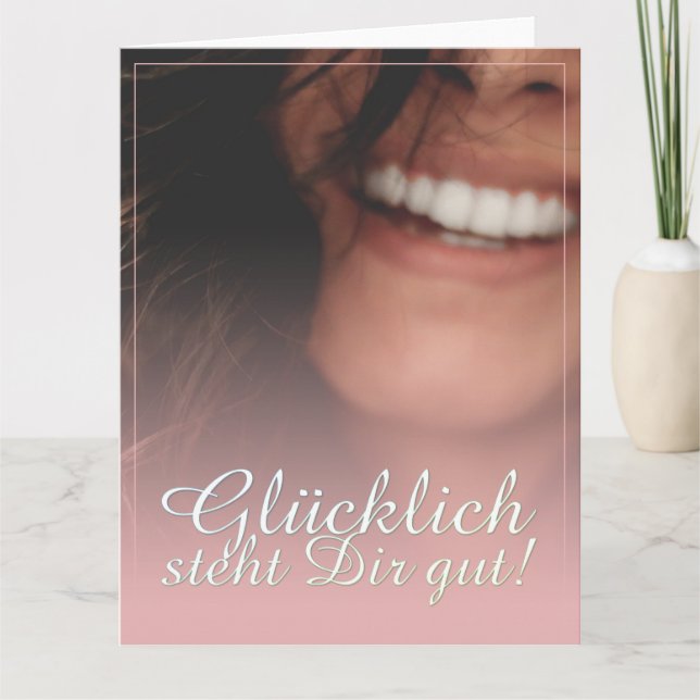 Glücklich steht Dir gut! - Rosé Karte (Vorderseite)
