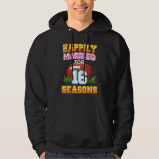 glücklich Verheiratet für 16 Fußballsaison Jahre A Hoodie