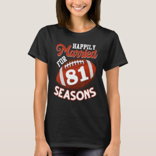 Glücklich Verheiratet für 81 Fußballsaison 81. Ann T-Shirt