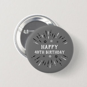 Glückliche 40. Geburtstag Feuerwerk Grau Schwarz-w Button