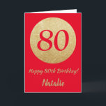 Glückliche 80. Geburtstagskarte Rot und Gold Glitz Karte<br><div class="desc">Glückliche 80. Geburtstagskarte Rot und Gold Glitzer Card mit personalisiertem Namen.Für weitere Anpassungen klicken Sie bitte auf die Schaltfläche "Anpassen" und verwenden Sie unser Designwerkzeug,  um diese Vorlage zu ändern.</div>