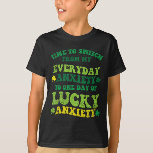Glückliche Angst St. Patricks Tag Lustiger Shamroc T-Shirt