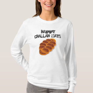 Glückliche Challah-Tage! T-Shirt