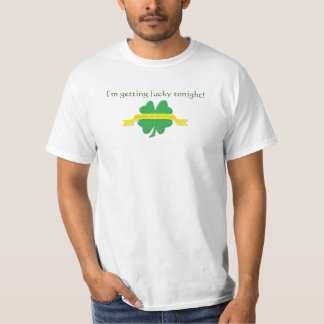 Glückliche diese Nacht/Glück, irischer T - Shirt