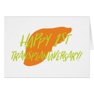 Glückliche erste Leber Transplantaversary Karte