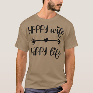 Glückliche Frau Glückliches Leben Bräute  für Ehef T-Shirt