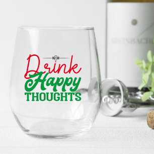 Glückliche Gedanken trinken Stemless Weinglas Ohne Stiel
