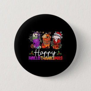 Glückliche Hallothanksmas Halloween-Kaffeetasse Da Button