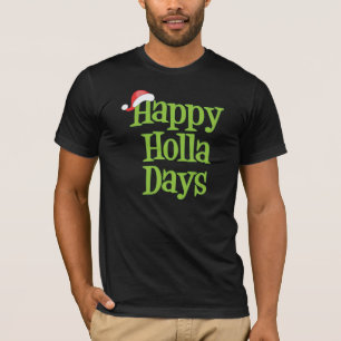 Glückliche Holla-Tage T-Shirt