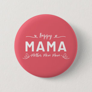 Glückliche MAMA - Mutter Mom Mum Weiße Schrift Button