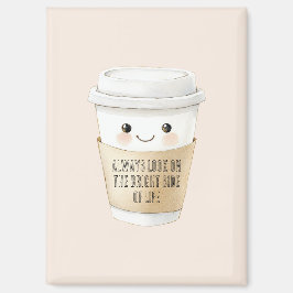 Glückliche Tasse Sieh die Sache von der positiven Magnet